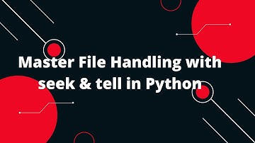 Python for Beginners #4: Master File Handling with seek & tell in Python! 📄✨