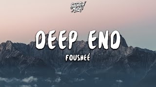 Fousheé - Deep End (Lyrics)