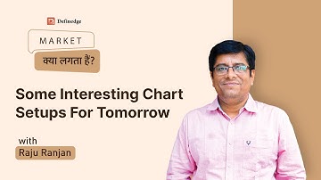 Market क्या लगता है ? | Some Interesting Chart Setups For Tomorrow | Raju Ranjan | 4th May 2023