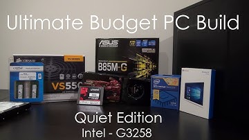 Ultimate Budget PC Build | G3258