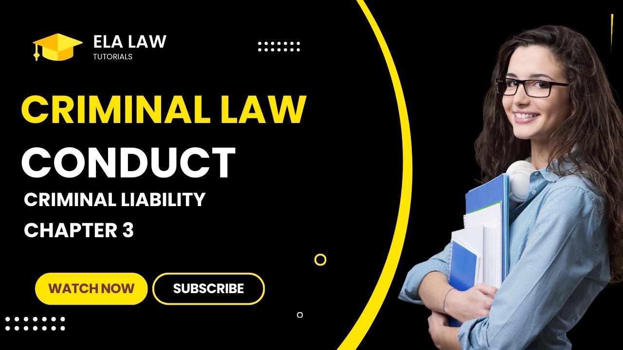 Criminal law | Conduct | criminal liability | Act | Omission | CRW2601 ...