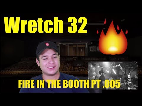 "Wretch 32 - Fire in the booth pt .005" | Reaction