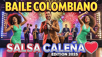 SALSA CALEÑA EDITION 2025 🔥 BAILE COLOMBIANO | SALSA SOUL HEART