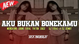 DJ Aku Bukan Bonekamu (NDX A.K.A) - Sound Viral Tiktok • DJ Tebaz X @dj_semut