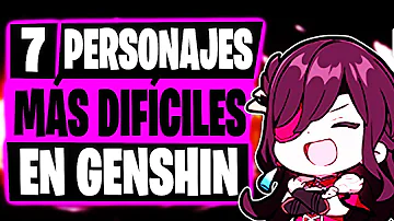 ¿Quién es la persona más difícil de conseguir en Genshin?