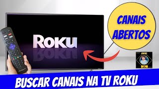 Como achar e sintonizar canais abertos na sua tv ROKU muito fácil  e rápido