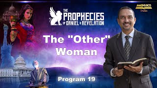 The Prophecies of Daniel & Revelation - 19 - The "Other" Woman - Pr Michael Pedrin