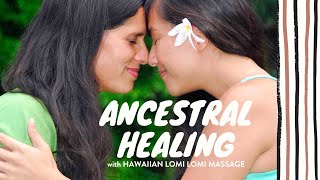 Ancestral Healing & Lomi Lomi: The Hidden Stories Our Bodies Hold 🌿✨