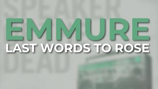 Emmure - Last Words To Rose (Official Audio)