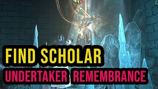 FIND SCHOLAR - Undertaker Remembrance Quest NIGHTREIGN