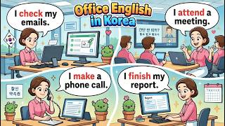 A Day At My Korean Office Easy English You Can Use At Work