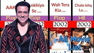 Govinda All Movie List 🥰 || Released Year Flop Hit And Blockbuster Movie