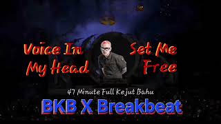 DJ VOICE IN MY HEAD X SET ME FREE MR ALOY BREAKBEAT X BKB VIRAL MIXTAPE NO.DROP VOL 128