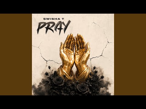 Swisha T - Pray