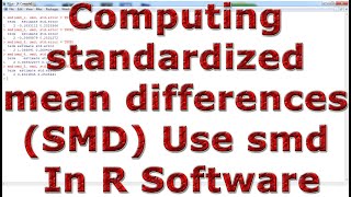 Computing standardized mean differences (SMD) Use smd With (In) R Software screenshot 1