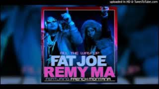 Fat Joe - All The Way Up (Clean) (Radio Edit)