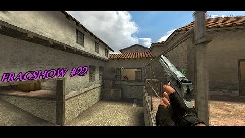 fragshow # 22 | old css | ucp 8.1- 8.5 |