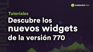Descubre los nuevos widgets de la versión 770 screenshot 2