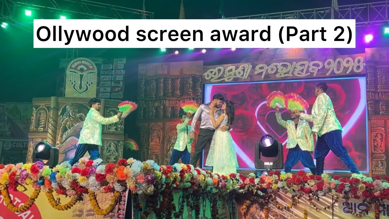 Ollywood Screen Award || Part 2 