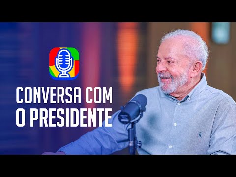 Conversa com o Presidente