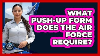 What Push-Up Form Does The Air Force Require