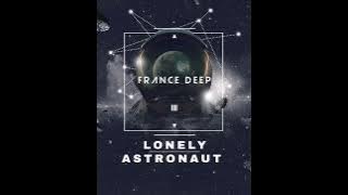 France Deep - Lonely Astronaut