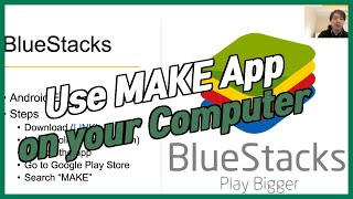How to use MAKE App on your Computer (Mac,Window Available)