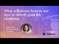 Sophie Chen｜What is Business Analysis and how to identify good BA Candidates?