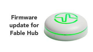How To Update the Firmware for Fable Hub screenshot 4