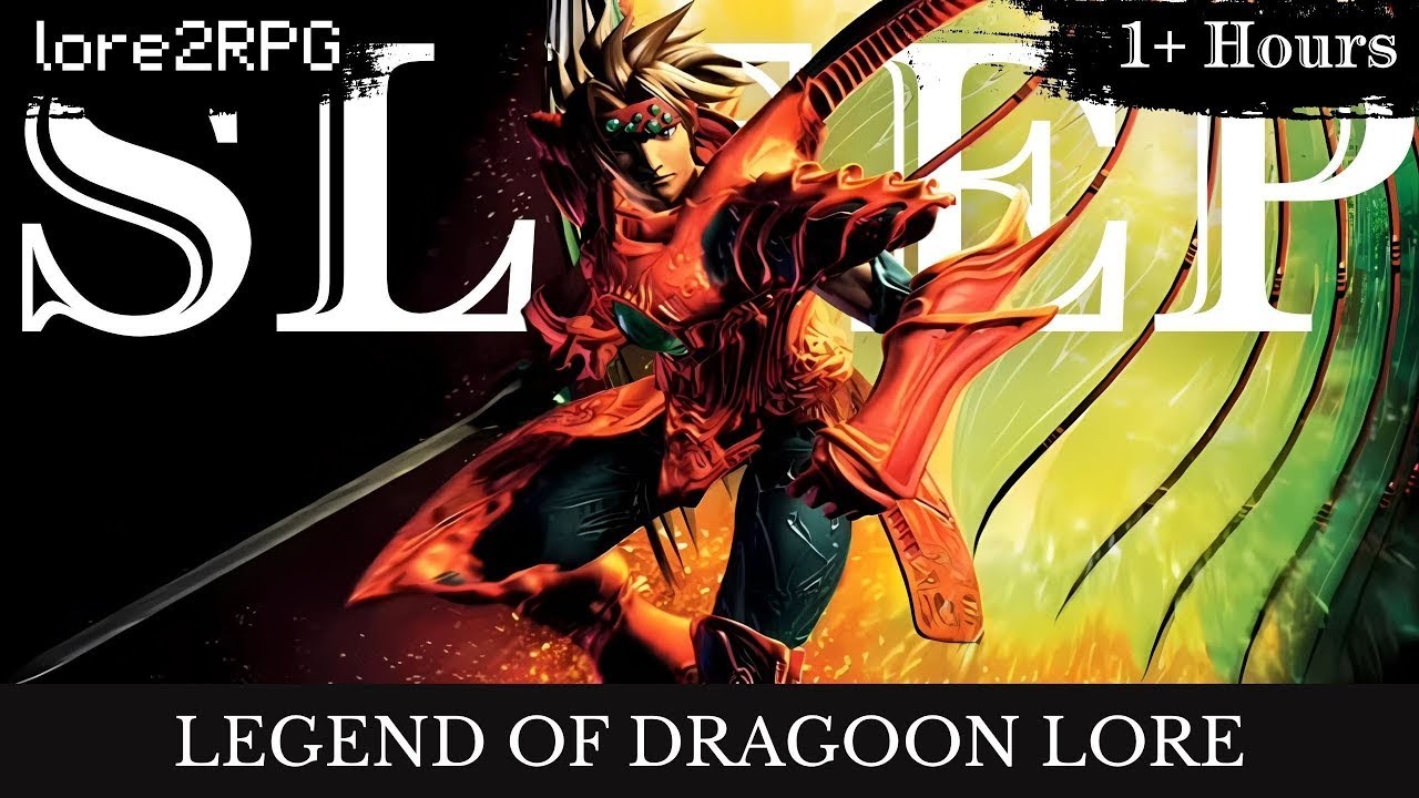 Legend of Dragoon Lore To Sleep To | The Complete Story