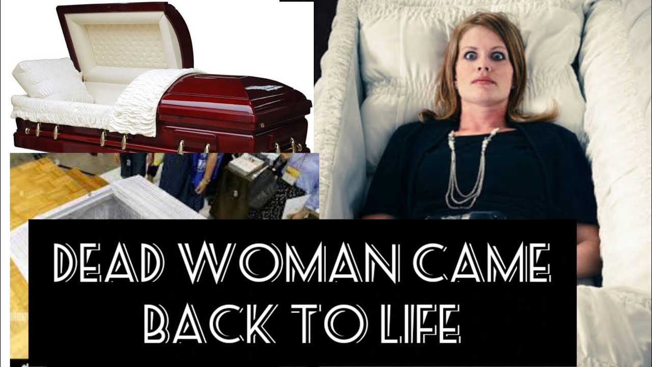 Dead woman came back to life 😱 - YouTube