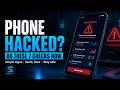 Is Your Phone Hacked? Do These 7 Checks Now