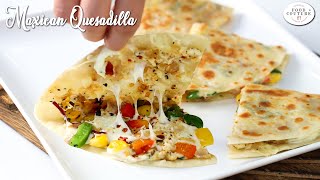 Mexican Cheesy Vegetable Quesadilla | Simple n Easy Recipe | Chetna Patel Recipes