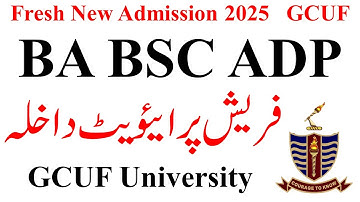 ADA ADS ADC Fresh Private Admission 2025 GCUF | ADP Admission 2025 | BA BSc Admission GCUF 2025