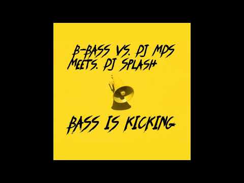 Feat. DJ Splash - Bass Is Kicking (Extended Mix)