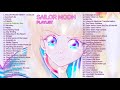 Ultimate sailor moon ost playlist