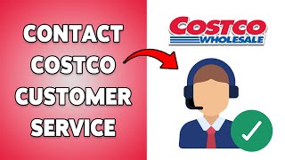 How To Contact Costco Customer Service | Reach Costco Help Desk 2025
