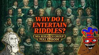 Why Do I Entertain Riddles? | NFA Research Group Full Episode