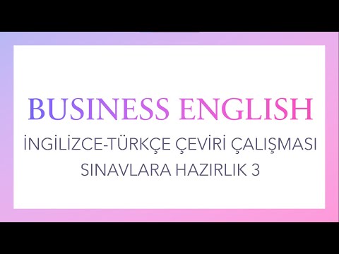 İngilizce çeviri çalışması 3 (kısa ve hızlı) (YDS, YÖKDİL, SPK, BDDK vb. kurumlara hazırlık) 2022