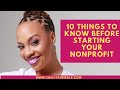 10 Things You Should Know BEFORE Starting Your Nonprofit