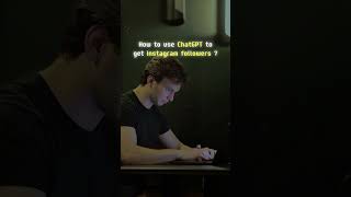 How To Use Chatgpt To Get Instagram Followers?