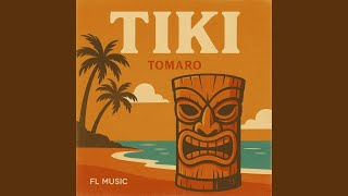 Tiki (Instrumental) - Tomaro