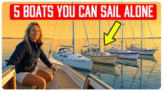 5 Cruising Sailboats Perfect for Single-Handed Sailing