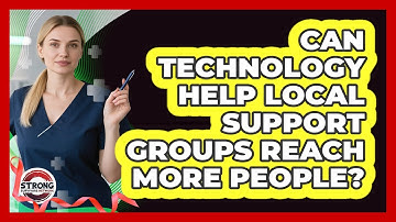 Can Technology Help Local Support Groups Reach More People? - Strong Survivors Network