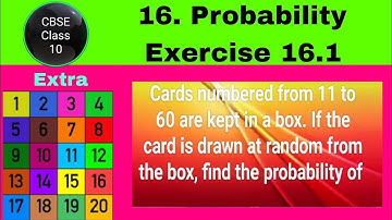 Cards numbered from 11 to 60 are kept in a box. If the card is drawn at random from the box, find th