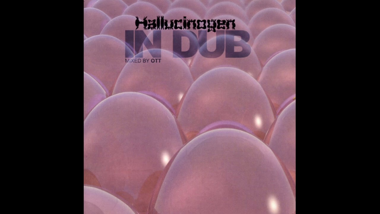 Hallucinogen - In Dub (Dub, Downtempo) (2002) - YouTube