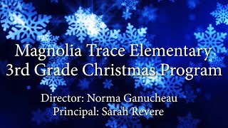 Magnolia Trace Elementary presents Christmas Program