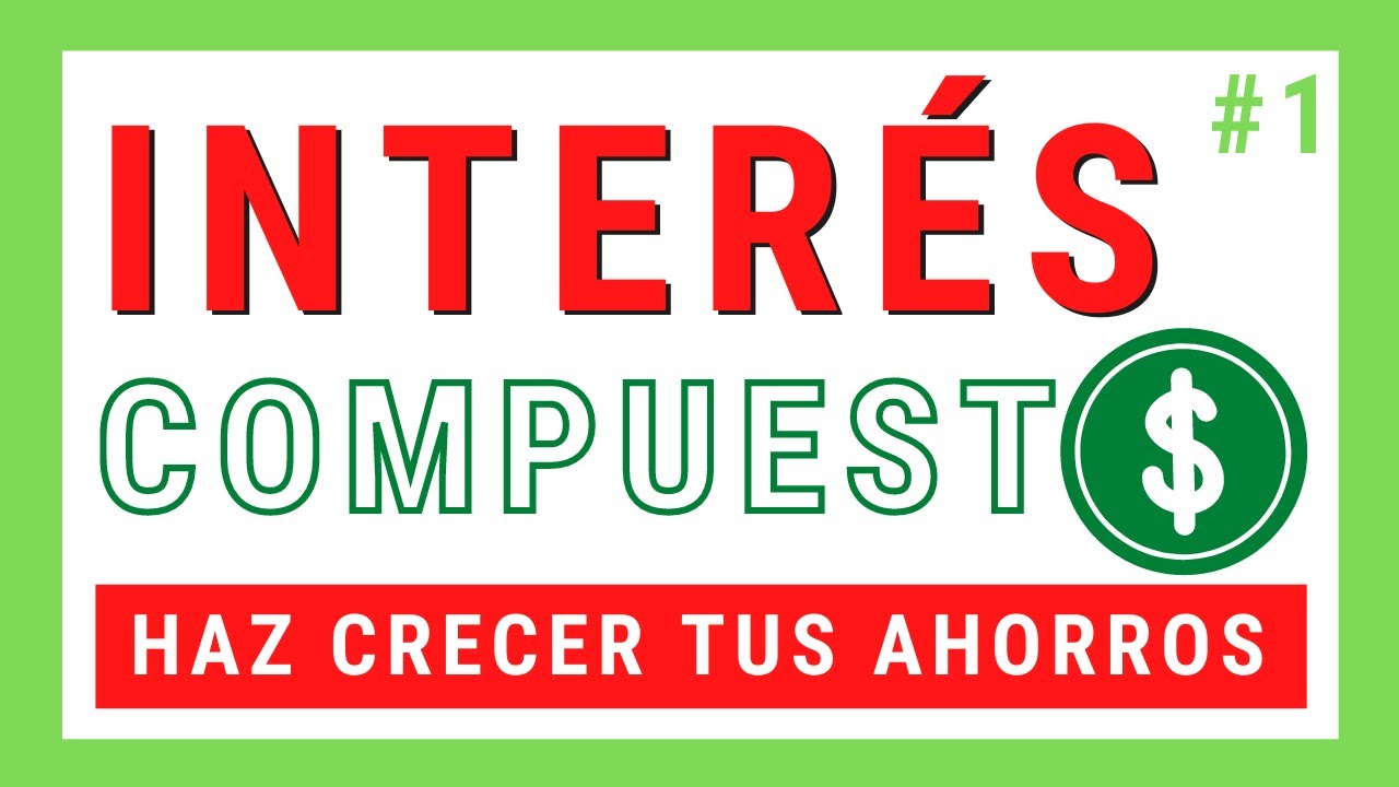 ⚠️Qué es el INTERÉS COMPUESTO | Cómo Funciona el INTERÉS COMPUESTO | Cómo MULTIPLICAR TU DINERO 💰