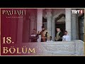 Payitaht Abdülhamid 18. Bölüm (HD)