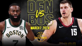 Denver Nuggets vs Boston Celtics Full Game Highlights | March 7, 2024 | FreeDawkins